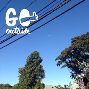 Go outside.  Be outdoorsy.